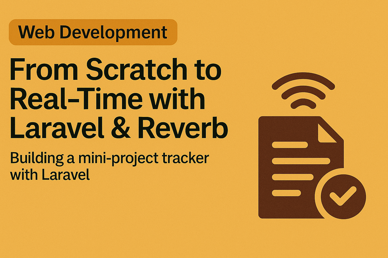 From Scratch to Real-Time with Laravel & Reverb