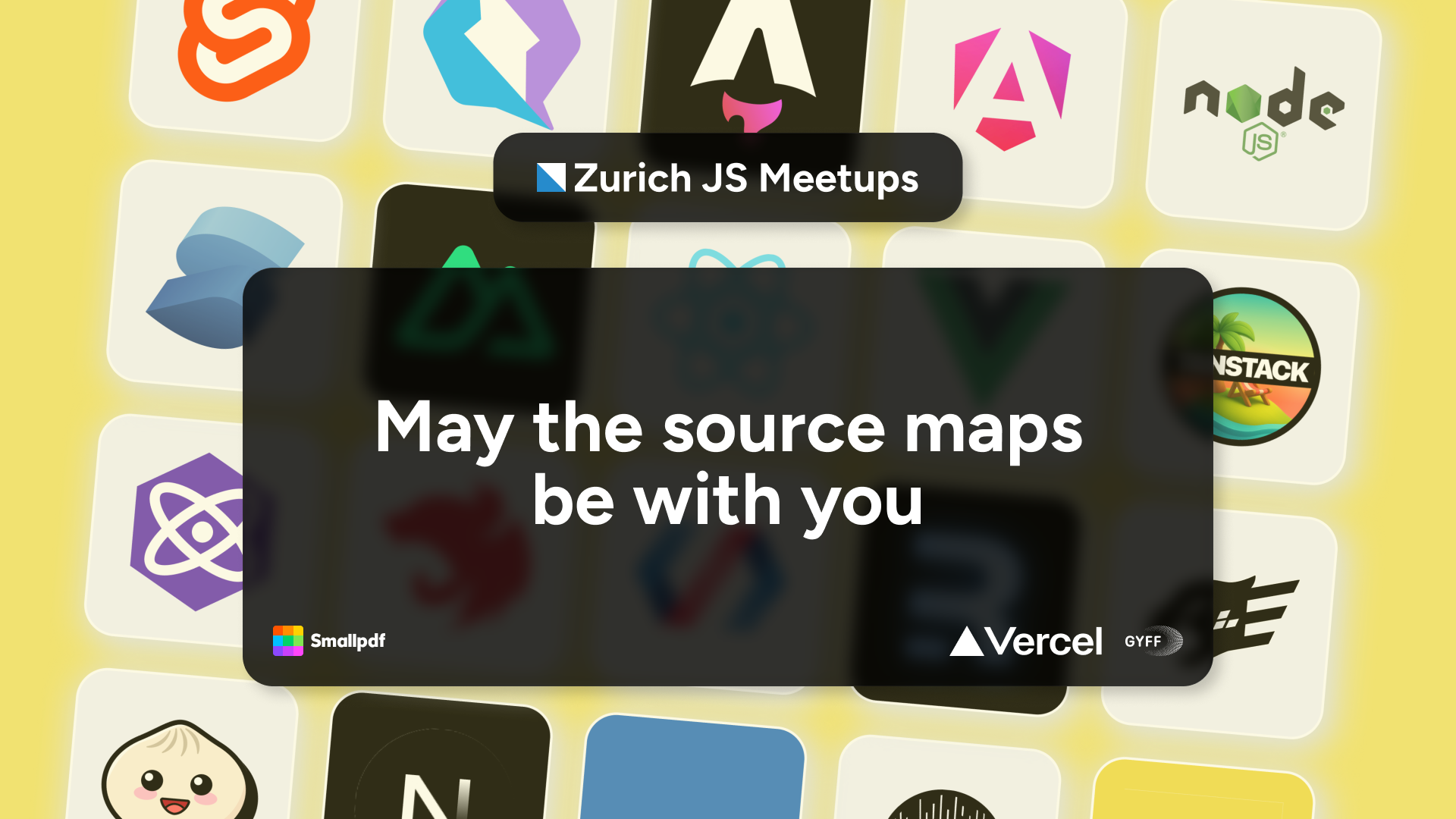 ZurichJS Pro: May the Source Map Be With You - ZurichJS event